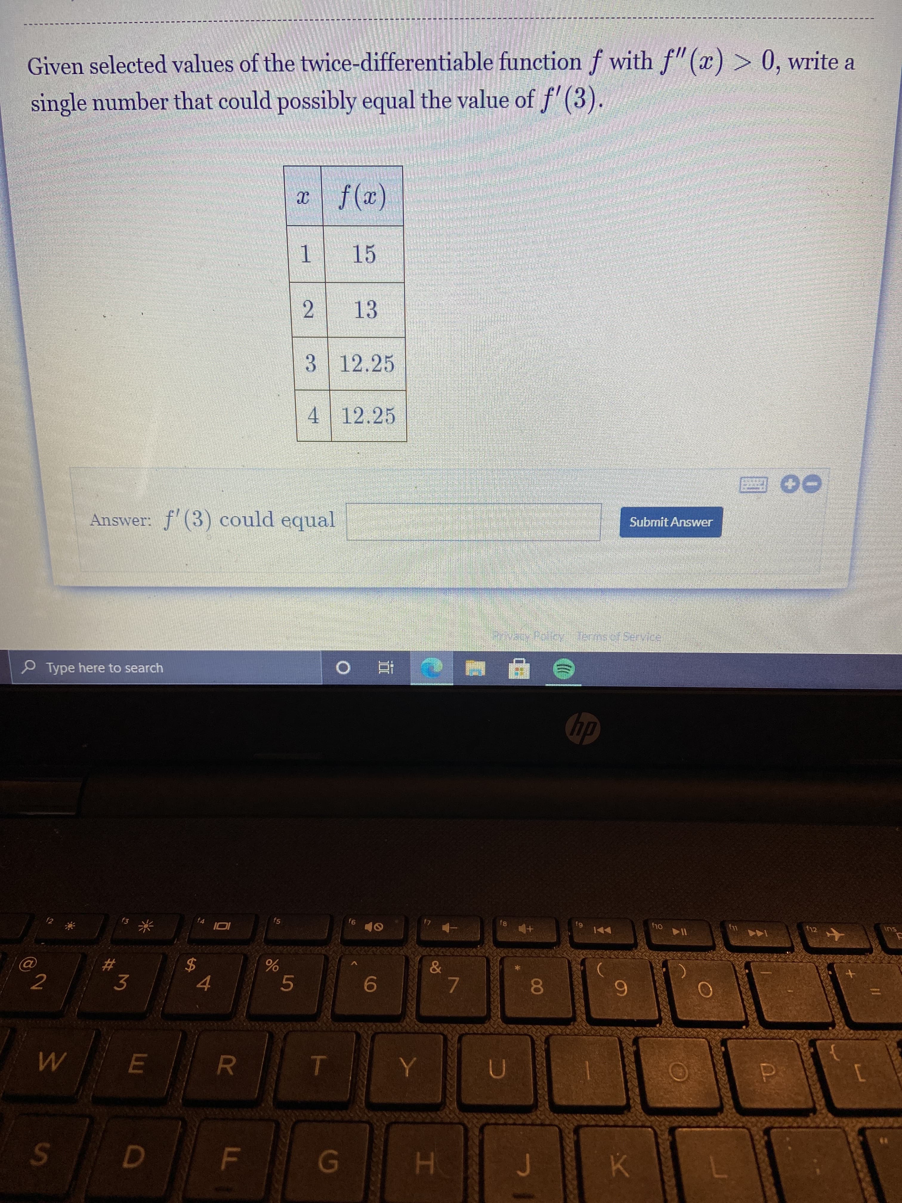 Answer:
f'(3) could equal
