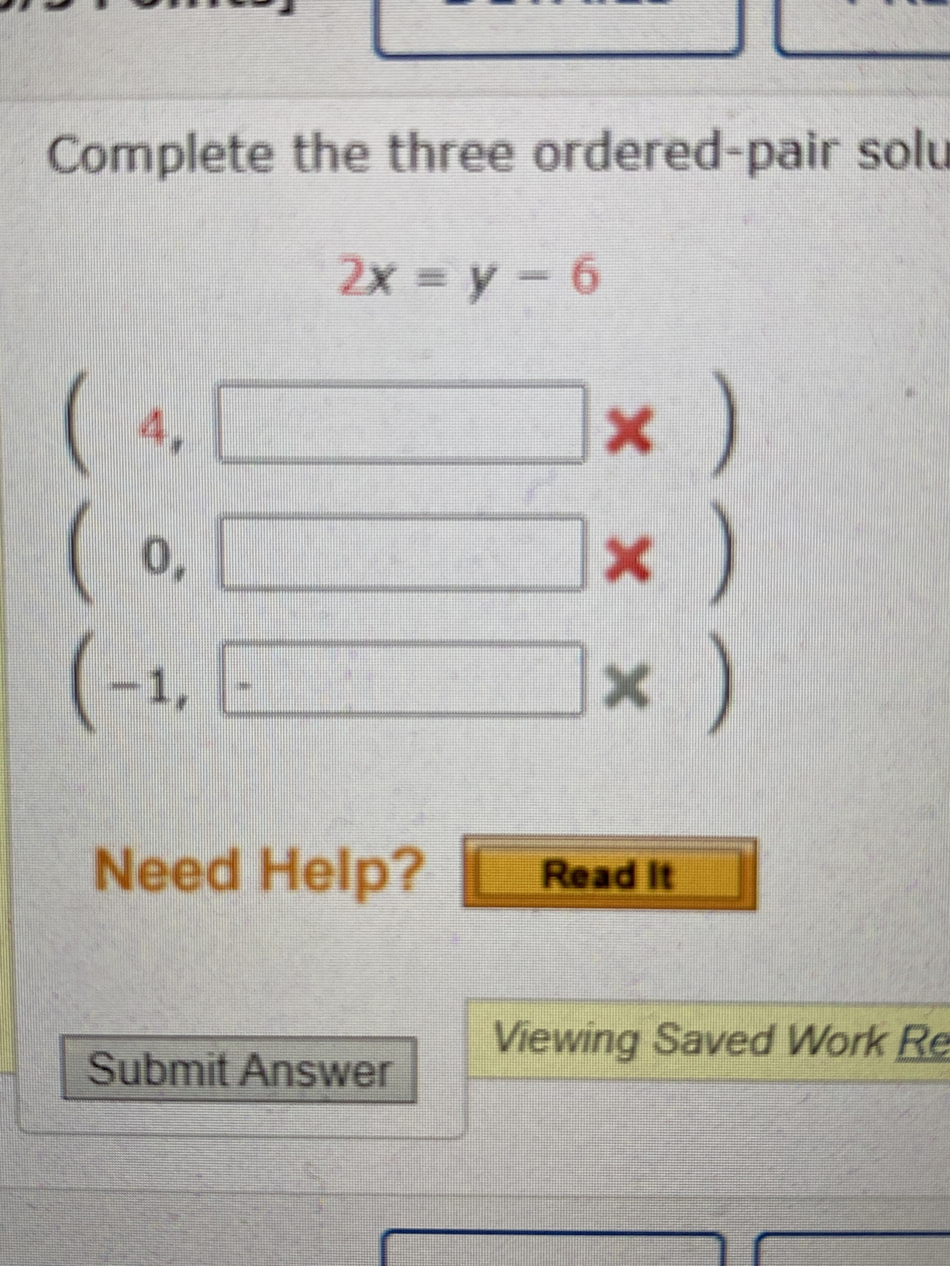 Complete the three ordered-pair solu
4,
)
1,
Need Help? Read It
Submit Answer
Viewing Saved Work Re
