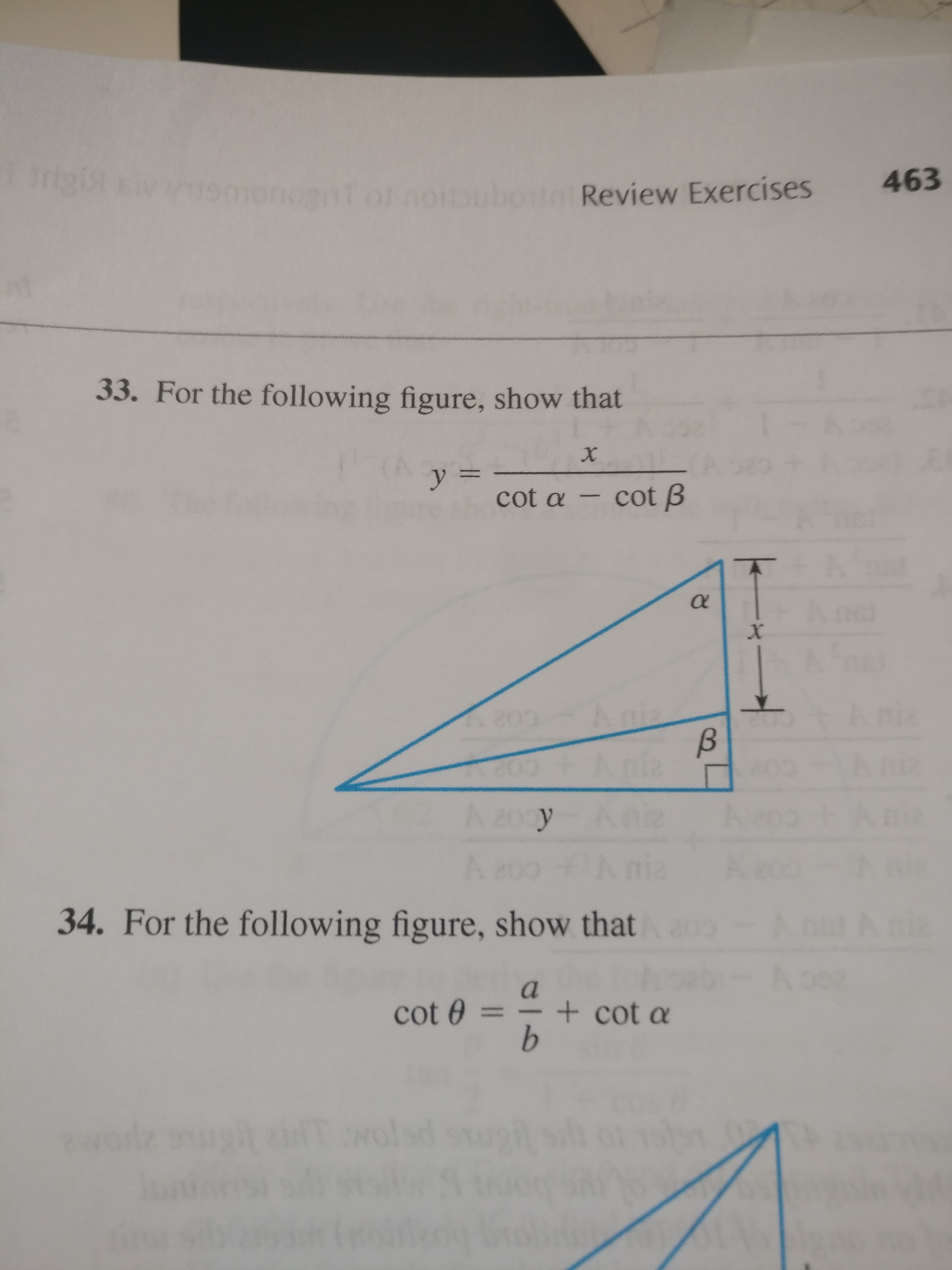 rigin
463
oiDubotn Review Exercises
33. For the following figure, show that
y 3=
cot a
cot B
A200y
A 200
A nia
Keco
34. For the following figure, show thata
niz
cot 0 =
+ cot a
b.
