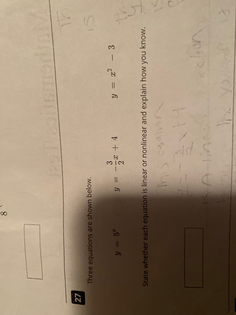 is
8.
27
Three equations are shown below.
3
y = 57
y = x² – 3
State whether each equation is linear or nonlinear and explain how you know.
is
the
