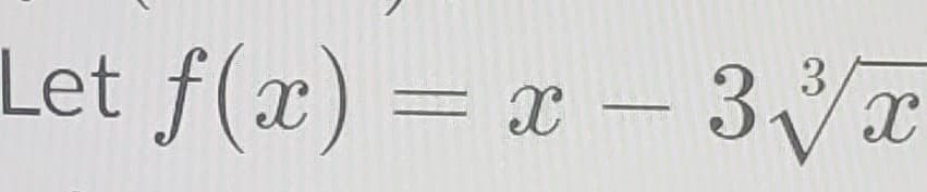 Let f(x) = x – 3a
X
