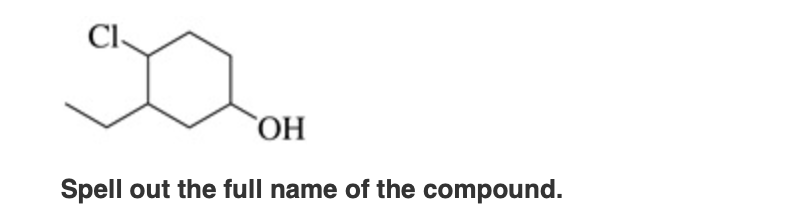 Cl
OH
Spell out the full name of the compound.