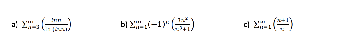 (п+1
c) Σ-1
3n2
b) Σ-1(-1)" )
Inn
a) En=3 (in (Inn),
