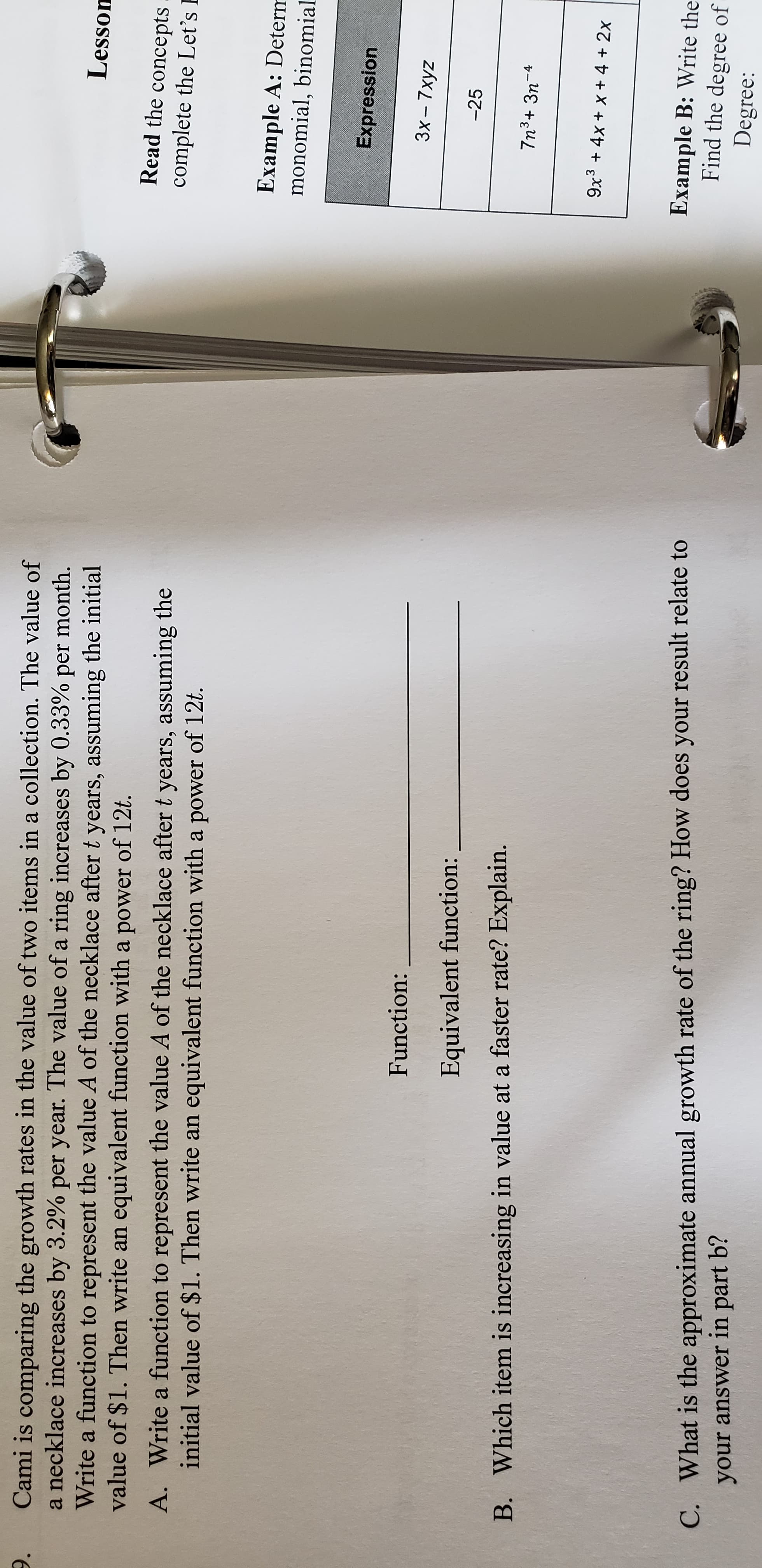 o items in a collection. The value of
ring increases by 0.33% per month.
ce after t years, assuming the initial
power of 12t.
cklace after t years, assuming the
ion with a power of 12t.
nction:
Explain.
e ring? How does your result relate to
