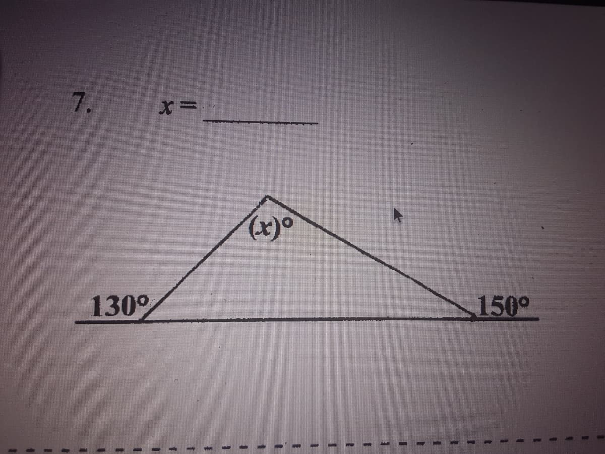 7.
130°
150°
3.
