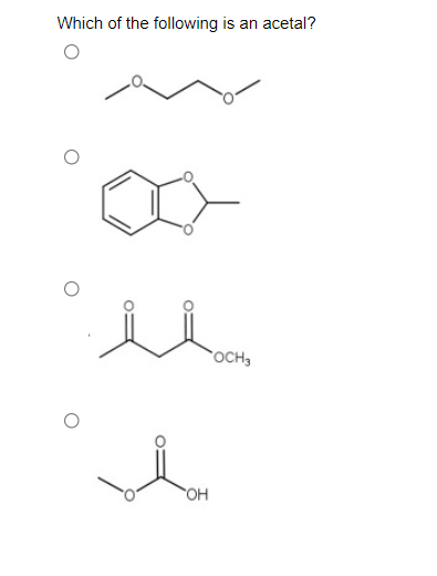 Which of the following is an acetal?
OCH,
