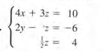 4x + 3z = 10
9- = 2.
z = 4
