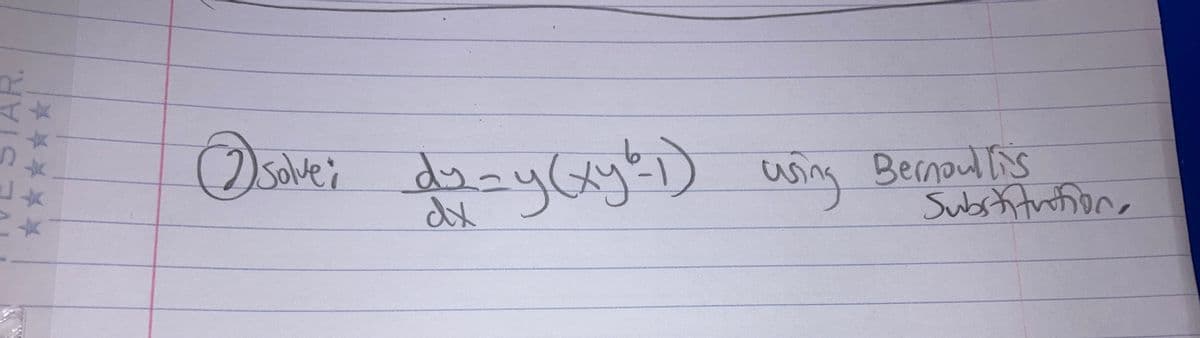 P.
Osolvei dyay Gy?) wing
Bernoul is
Substitution
Solve's
