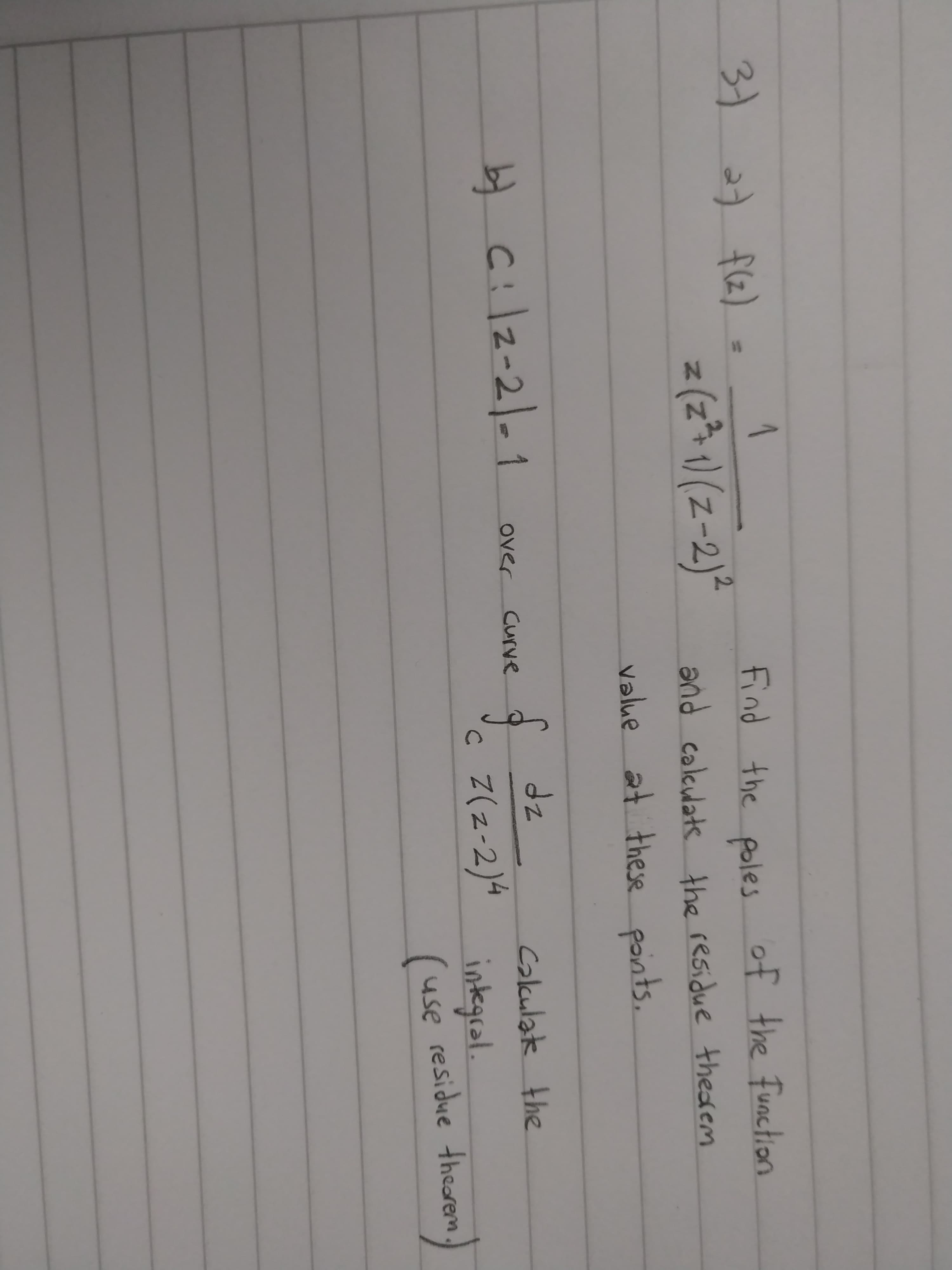 34 ot fle).
1
z(z* 1) (z-2)²
