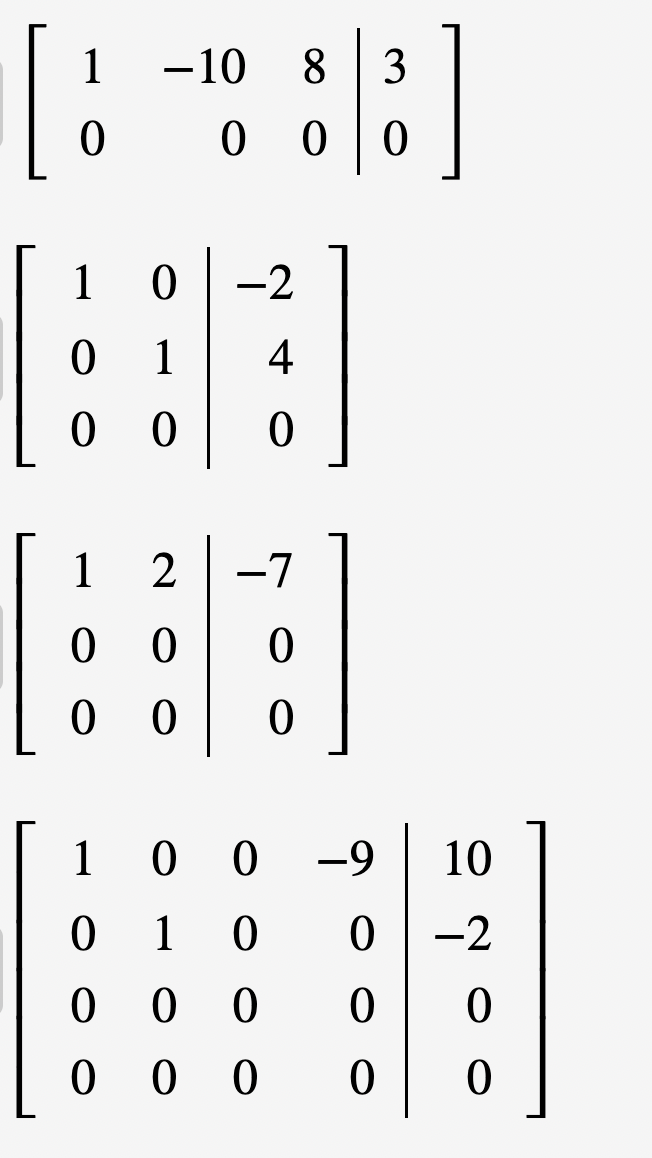 1
-10 8 3
000
0
[t 이
EEE
1 0 -2
0 1 4
0 0 0
2
1
00
0
0
-7
0
0
1
0 0
-9
10
0 1 0 0
-2
00
0
0 0
000 0 0