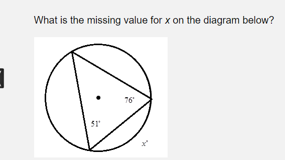 What is the missing value for x on the diagram below?
76
51
"X
