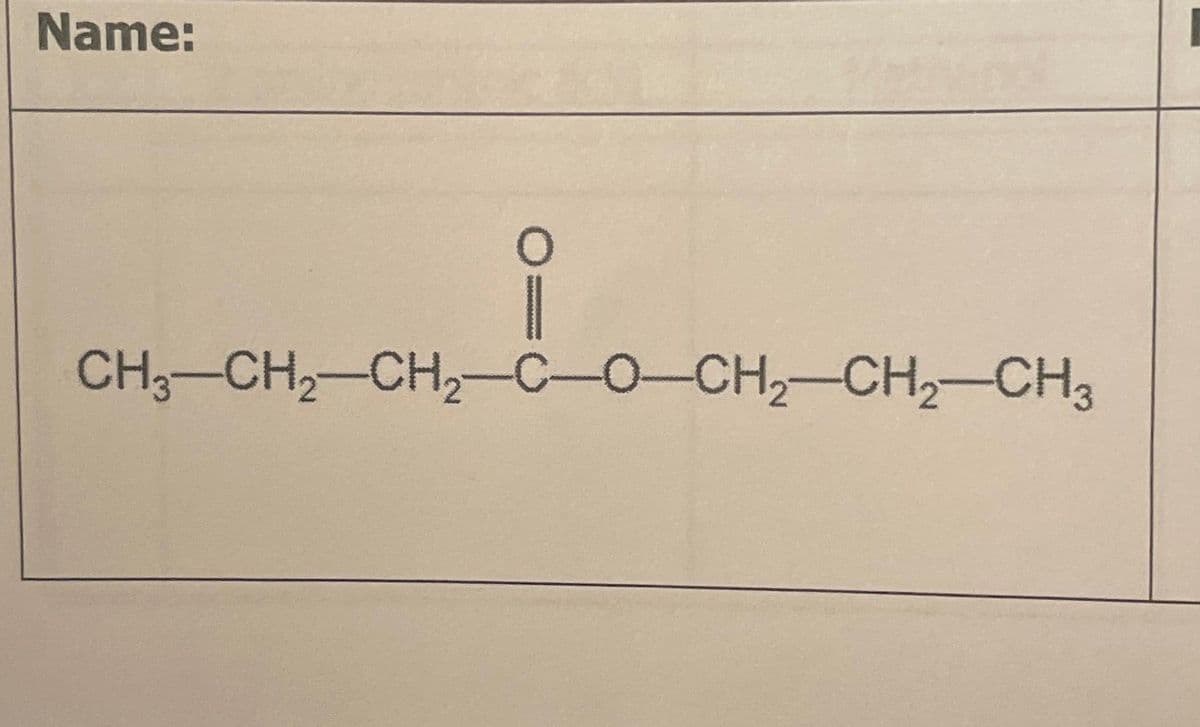 Name:
i-OCH-CH₂-
CH3–CH,CH,CHO–CH,CH, CH3