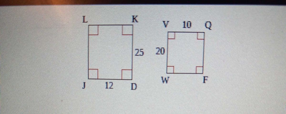 L.
K
V
V 10 Q
25 20
W
F
J 12 D
