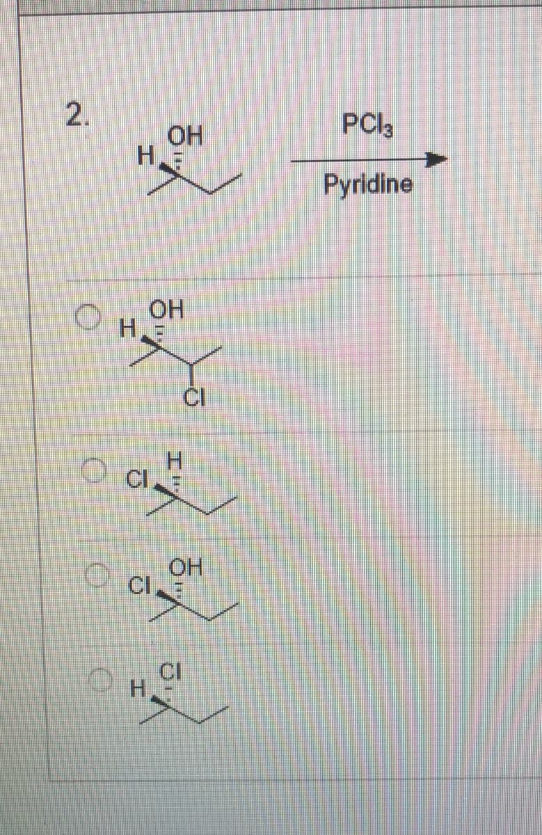 OH
PCI3
Pyridine
