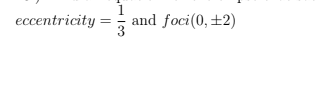 eccentricity
3
and foci (0,+2)