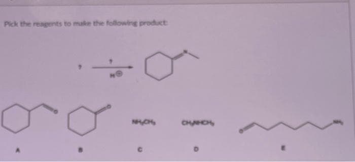 Pick the reagents to make the following product:
CHÍNH CH