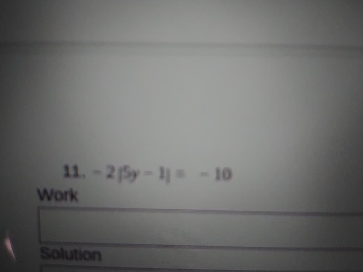 11.-2 5y-1-10
Work
Solution
