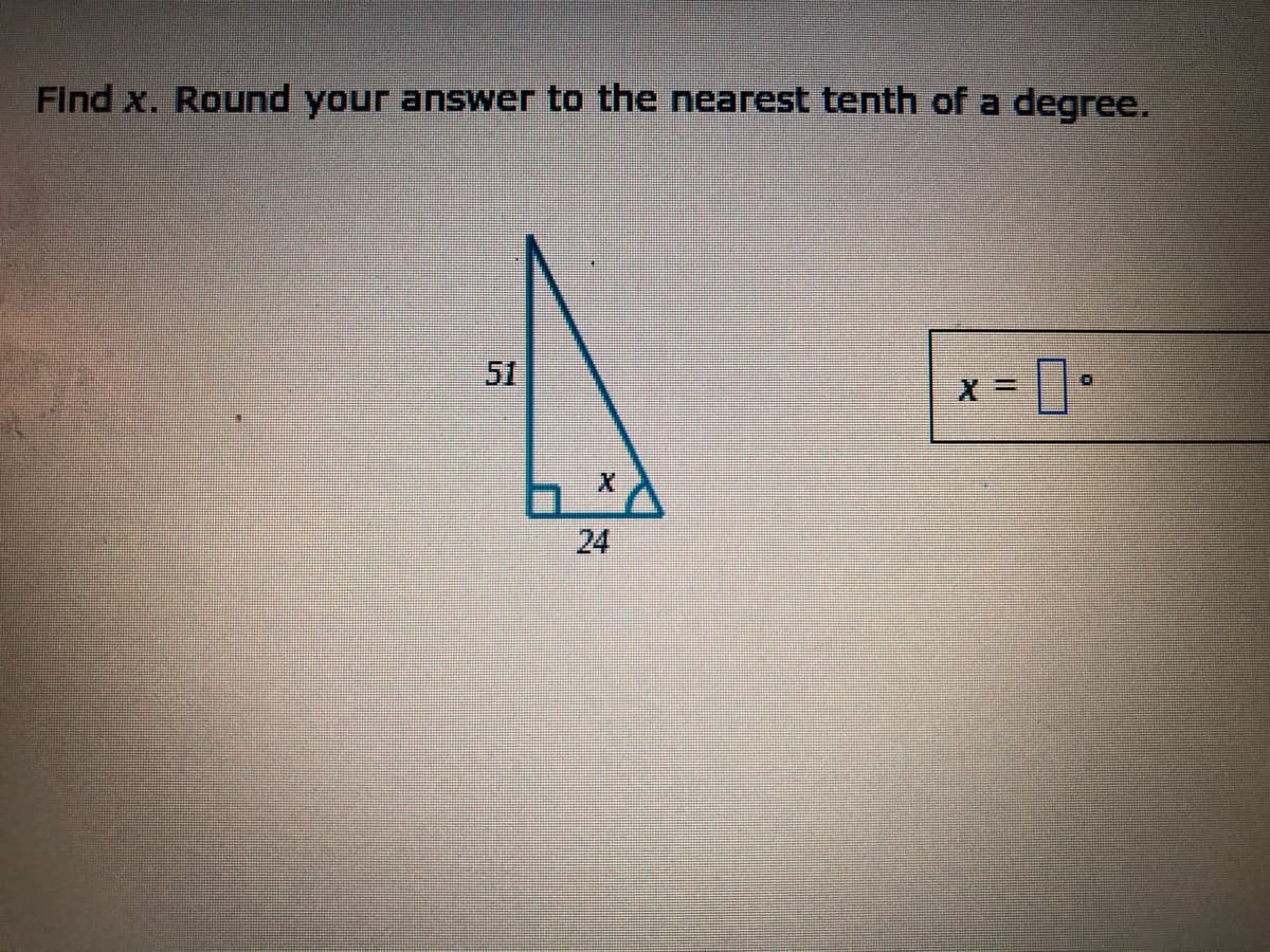 Find x. Round your answer to the nearest tenth of a degree.
51
24
