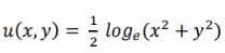 u(x, y) = = log₂ (x² + y²)
2