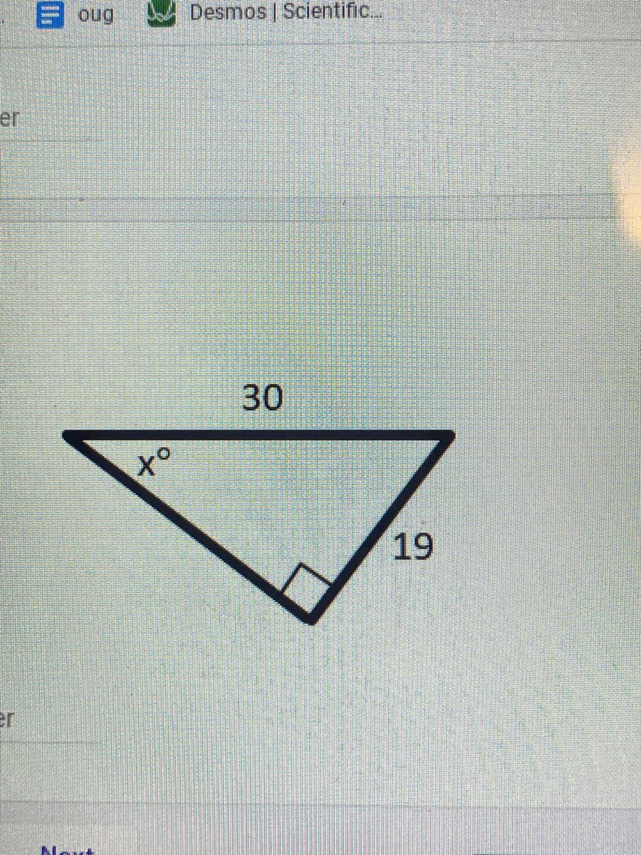 E oug
Desmos | Scientific..
er
30
19
er
