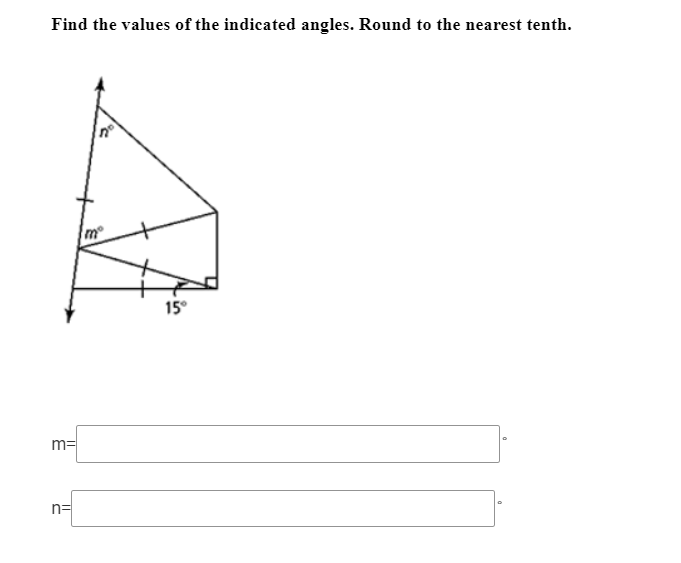 Find the values of the indicated angles. Round to the nearest tenth.
15°
m=
n=
