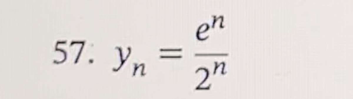 57. Yn
=
en
2”