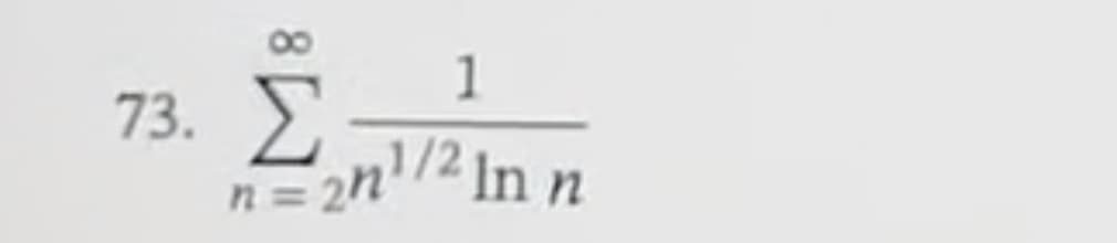 1
73. Σ 1/2 In n
n = 20