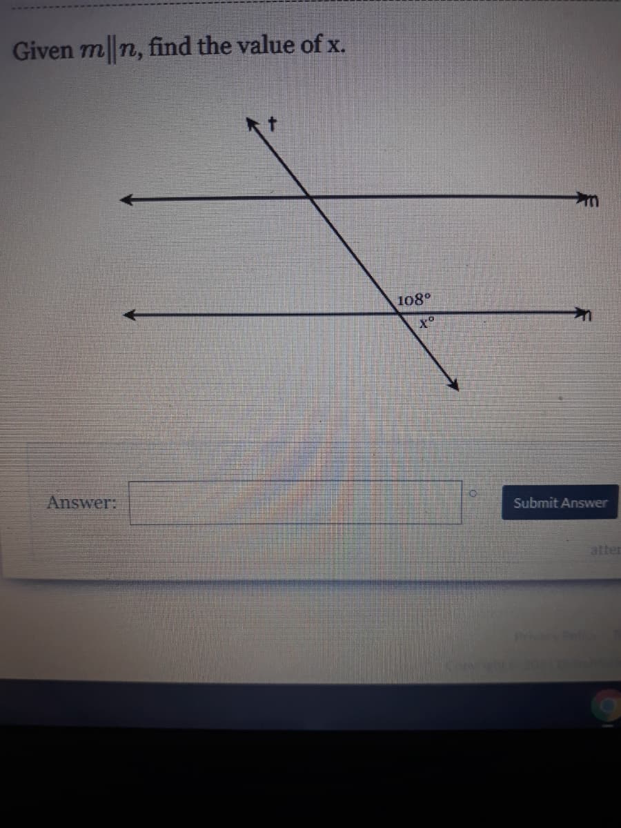 Given m n, find the value of x.
108
Answer:
Submit Answer
atter
