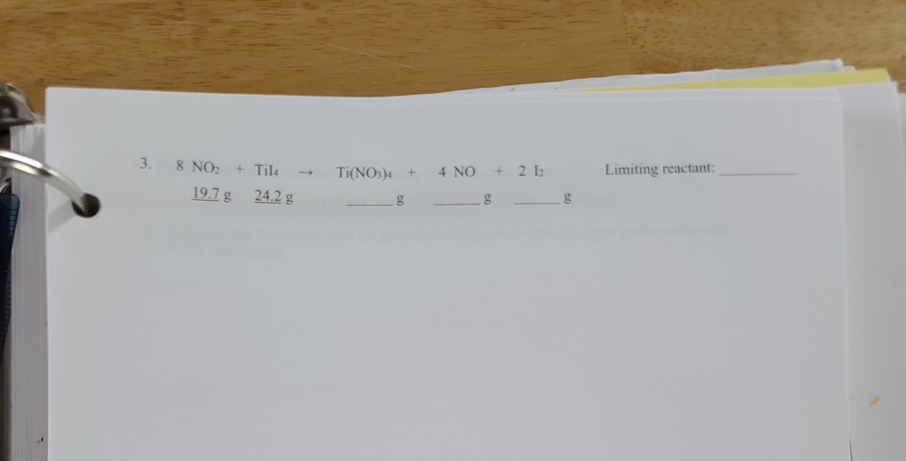 Limiting reactant:
3.
8 NO2 + Til4
Ti(NO:)4 + 4 NO
19.7g
24.2 g
60
