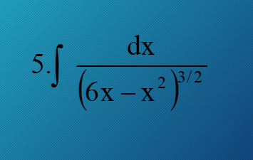 dx
(6x - x )"
3/2
(6х—х
