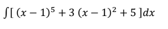 JI (x - 1)5 + 3 (х — 1)? + 5 Jdx
