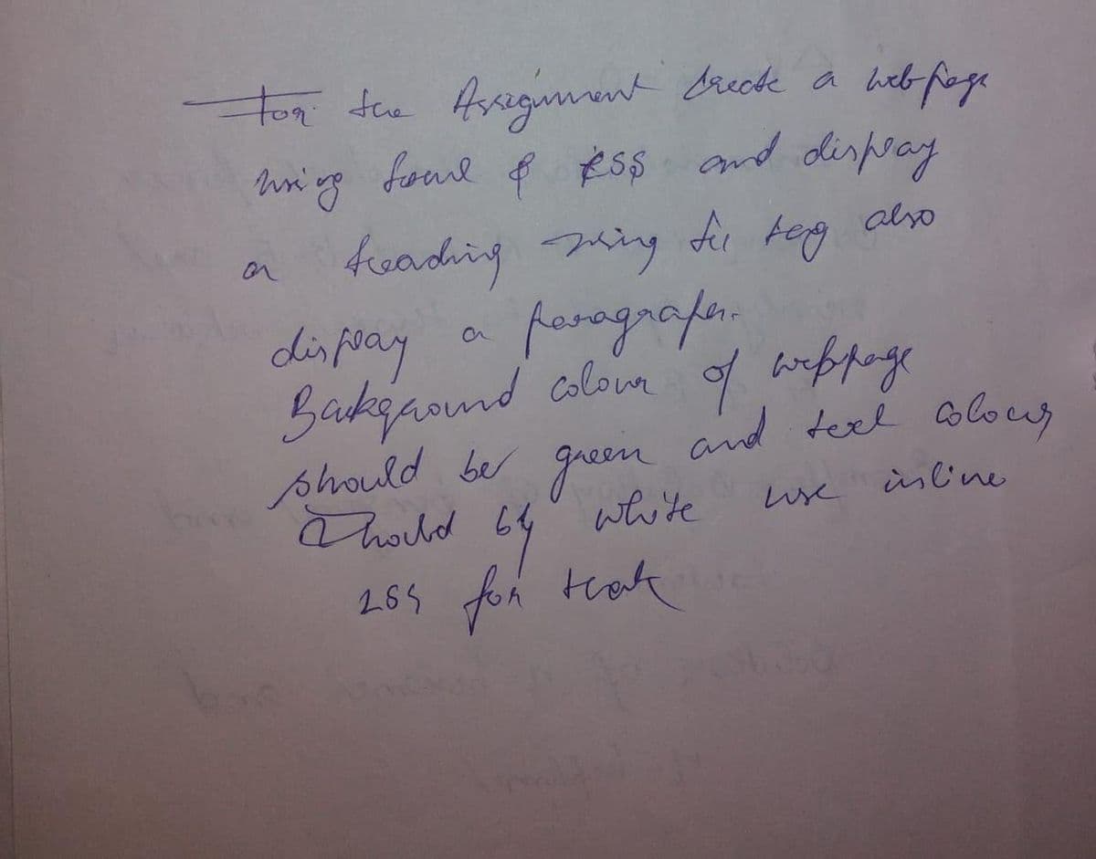 For the Assignment create a web page
mring foul & Ess and display
treading wing fu tag
also
ar
display a paragrafen.
Bakground colour of webpage
should be green
Thould 64
64
265 for that
and text colour
inline
lise
white