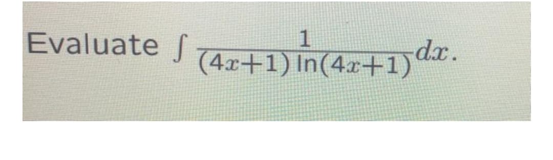 (4x+1) In(4r-
+1)dr.
