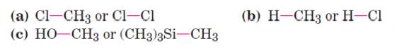 (а) CI—CHз or Cl-CI
(с) НО—СНз or
(b) Н—СНҙ or H-CI
(CH3)3Si–CH3
