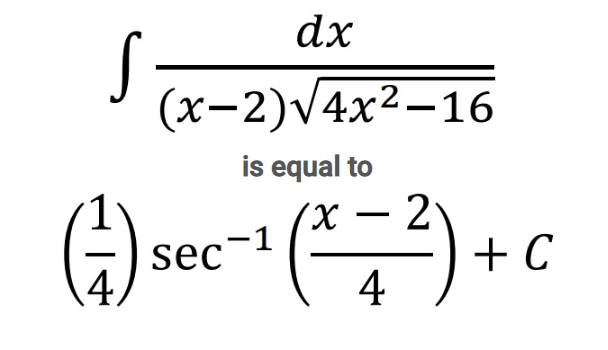 dx
(x-2)V4x²-16
is equal to
2
-
-1
+ C
4
sec
