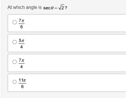 At which angle is seco = √2?
7π
6
5л
4
7″
4
11
6