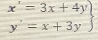 x = 3x + 4y)
y = x + 3y
