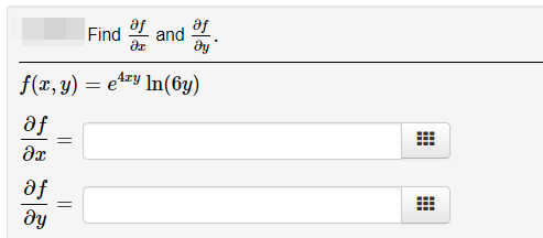 af
af
Find
and
f(x, y)
4zy
= e
Ary In(6y)
fe
af
=
dy
