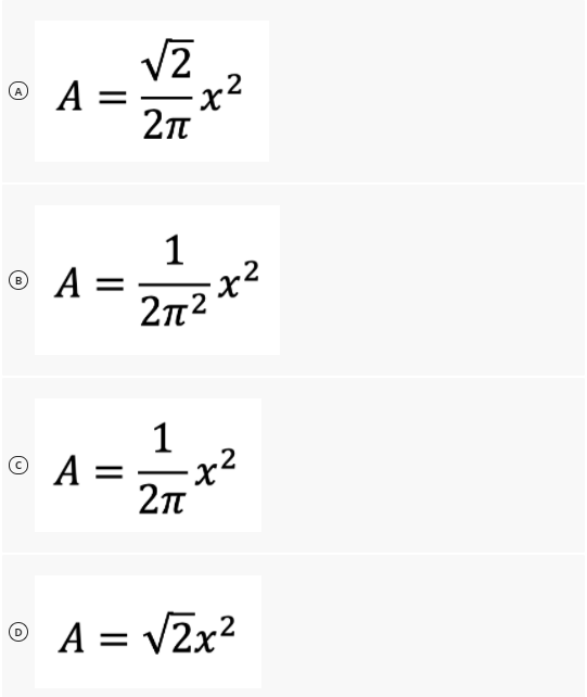 V2
O -
A =
2π
1
A =
2π2
1
© A =
2π
O A = V2x?
