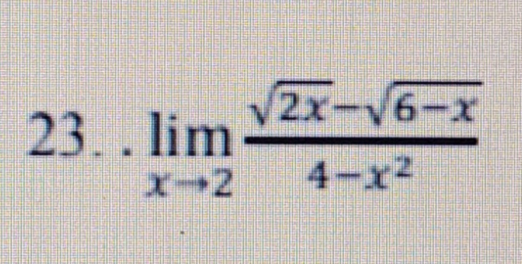 V2x-V6-x
23. . lim
4-x2
