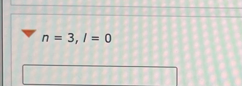 n = 3, 1 = 0
