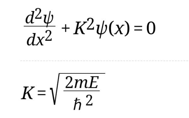 d²p
+ K²µ(x)= 0
dx2
2mE
K=V
ħ 2
