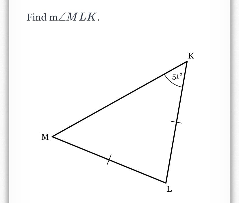 Find mZM LK.
K
51°
M
L
