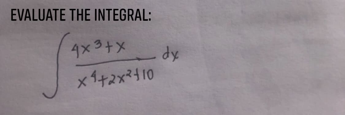 EVALUATE THE INTEGRAL:
4x3+x
dy
x 1+2x3410
