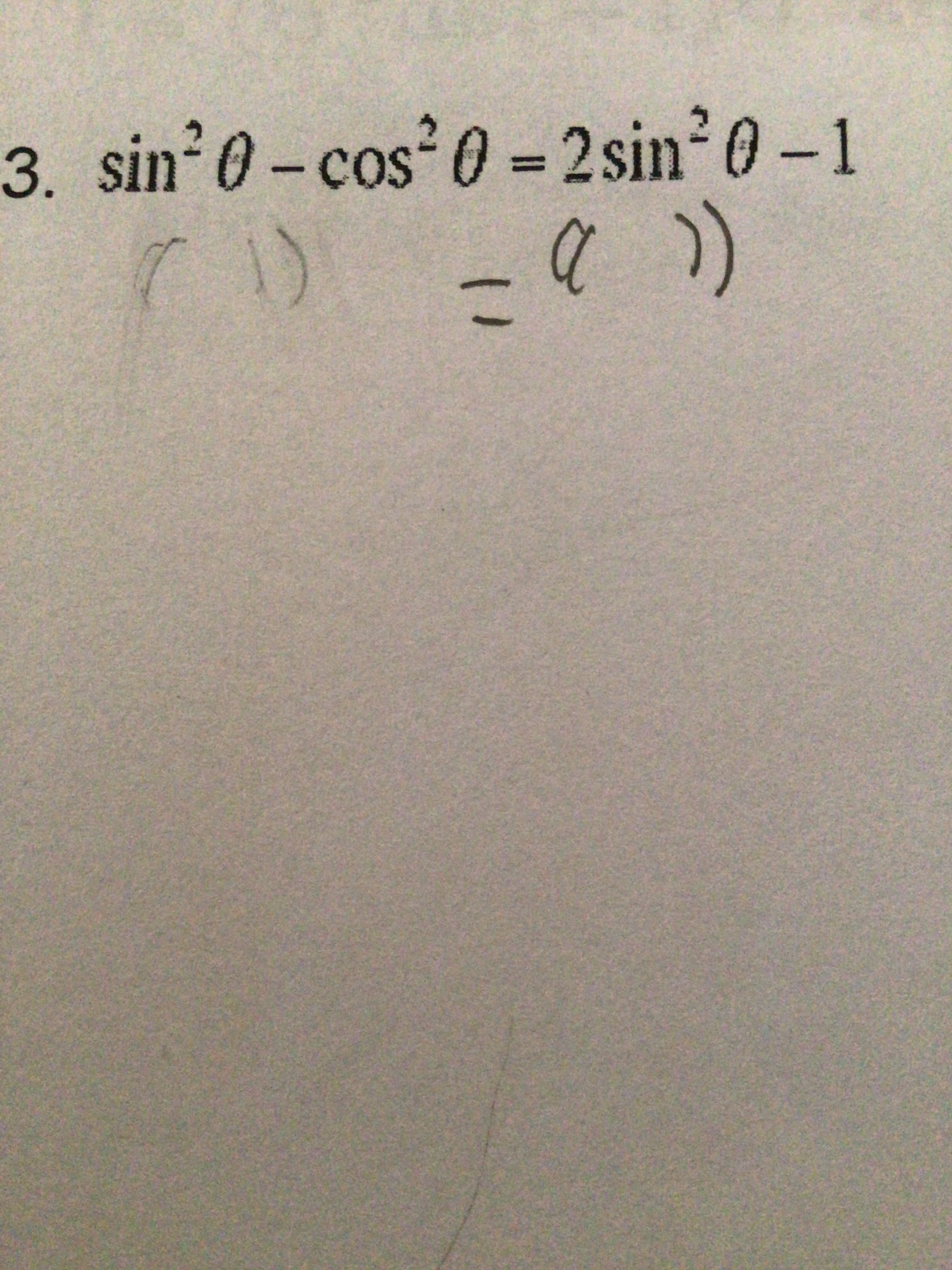 11
1)
UTS
3. sin 0- cos²0 = 2sin?0-1
