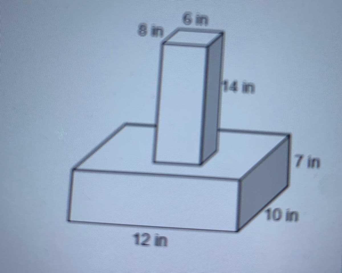 6 in
8 in
14 in
7 in
10 in
12 in
