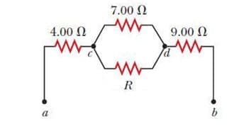 7.00 Ω
4.00 Ω
9.00 Ω
R
a
b
