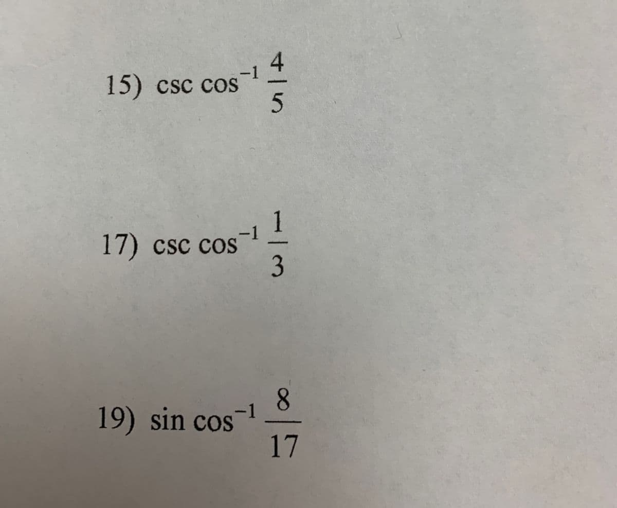 4
15) csc cos
-1
17) csc cos-
3
8.
19) sin cos
17
