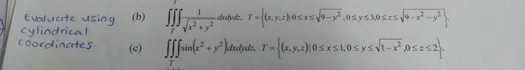 Evalucite using
cylindrical
Coordinates.
(b)
T =
T Vx
(c)
+y
,0s
T
