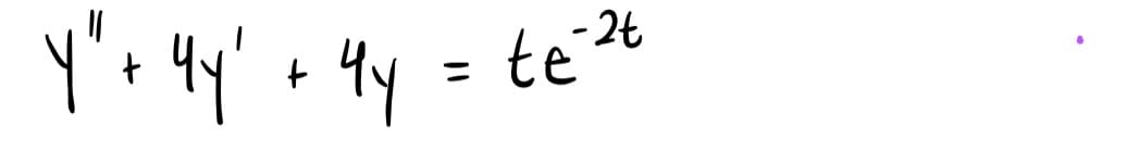 Y'+ 4y' + 4y = te²
%3D
